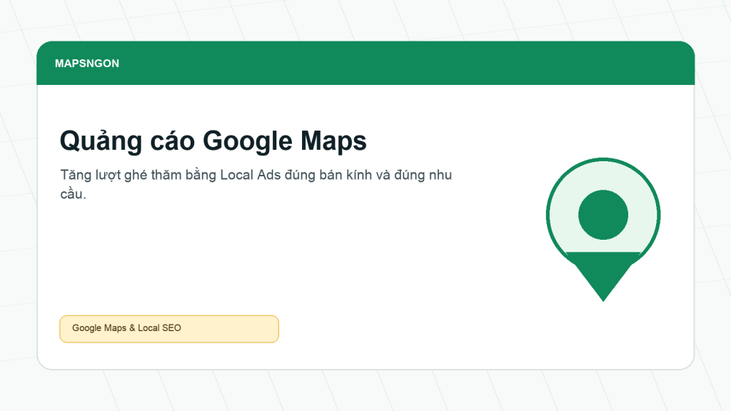 Dịch vụ quảng cáo Google Maps tiếp cận khách địa phương